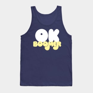 OK BOOMER // Typographic Funny Memeshirt Tank Top